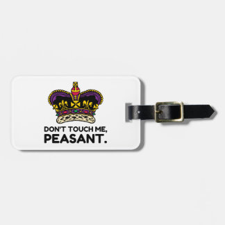 Do Not Touch Me Peasant Luggage Tag