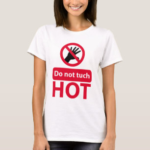 Do not touch red sign T-Shirt