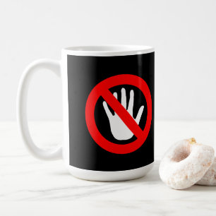 Do not touch sign coffee mug
