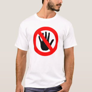 Do not touch sign T-Shirt