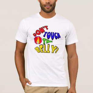 Do Not Touch The Belly Maternity T-shirt
