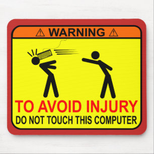Do Not Touch This Computer Mouse Mat