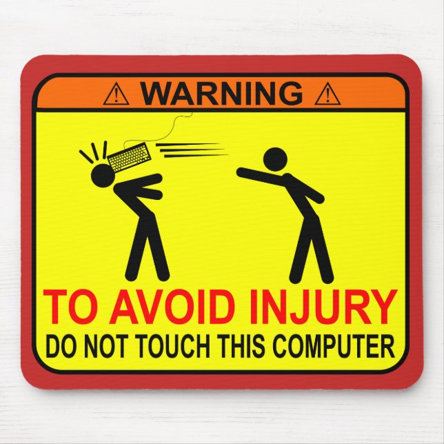 Do Not Touch This Computer Mouse Mat (Front)