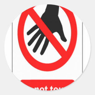 Do Not Touch warning sign Classic Round Sticker