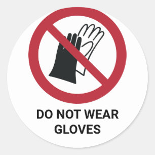 Do Not Wear Gloves, Prohibition Sign Classic Round Sticker