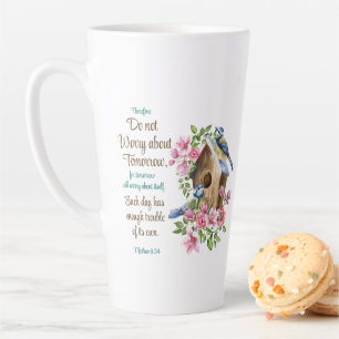 Do not Worry about Tomorrow Christian Floral Birds Latte Mug
