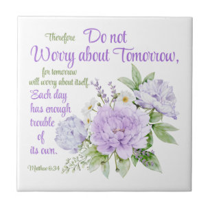 Do not Worry about Tomorrow Christian Peony Flower Tile