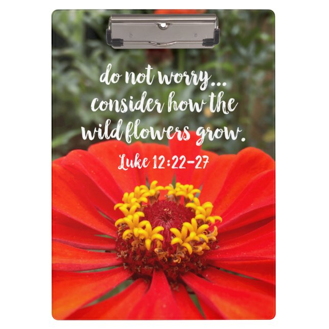 Do Not Worry Consider Wild Flowers Christian Bible Clipboard (Front)