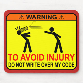 Do Not Write Over My Code Mouse Mat