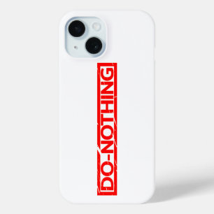 Do-nothing Stamp iPhone 15 Case