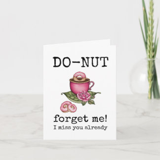 Do-Nut Forget Me, Miss You Already, For Her, Bye Card