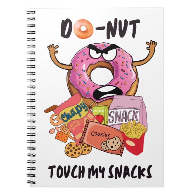 Do-nut touch my snacks notebook (Front)