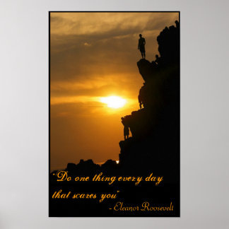 Do one thing every day that scares you poster