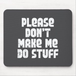 Do Please Saying Teen Mouse Mat