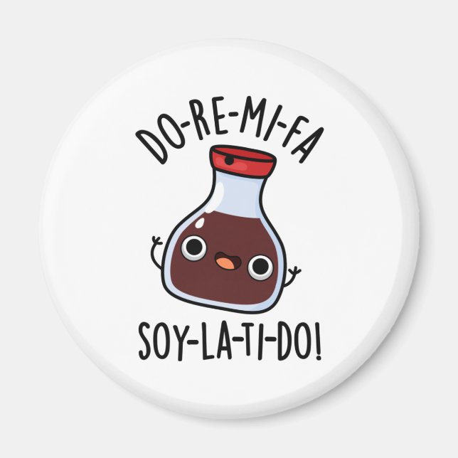 Do Re Mi Fa soy La Ti Do Soy Sauce Pun  Magnet (Front)