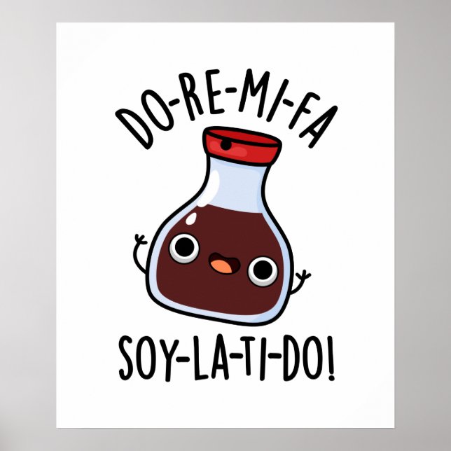 Do Re Mi Fa soy La Ti Do Soy Sauce Pun  Poster (Front)