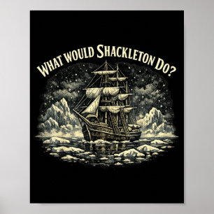 Do Shackleton Leadership Energy Managers Poster