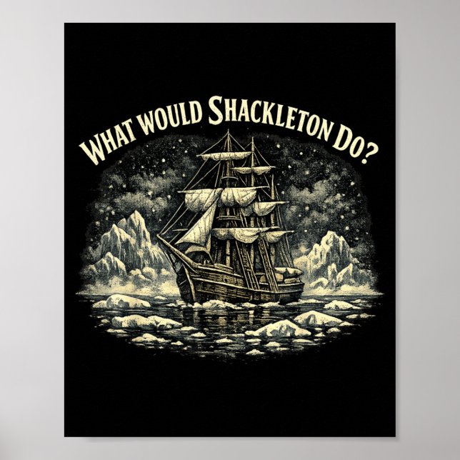 Do Shackleton Leadership Energy Managers Poster (Front)