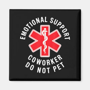 Do Shirt Emotional Support Coworker Not Pet Magnet