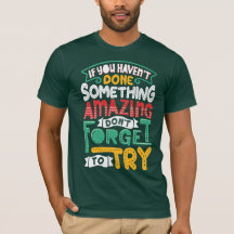 Do Something Amazing T-Shirt