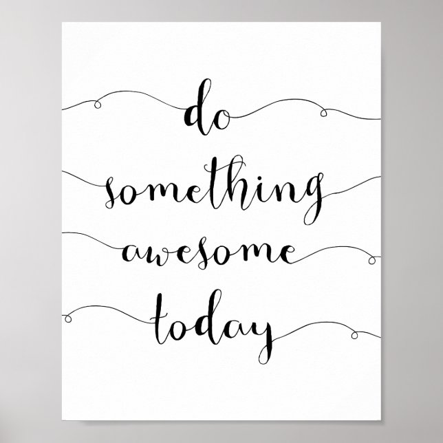 Do Something Awesome Today Motivational Poster (Front)