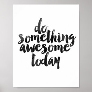 Do Something Awesome Today Poster