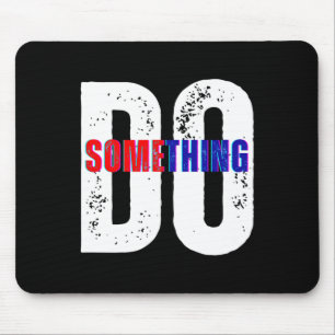 Do Something Kamala Harris Mouse Mat