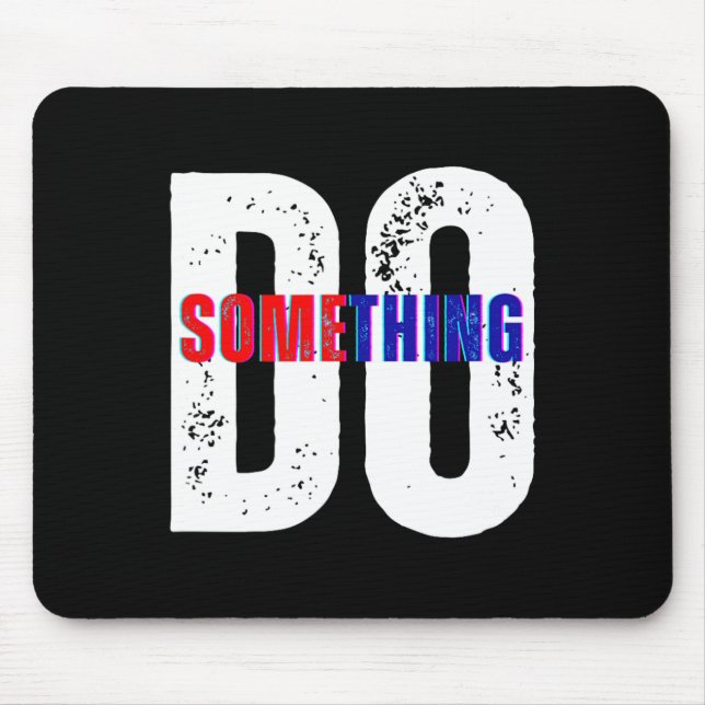 Do Something Kamala Harris  Mouse Mat (Front)