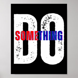 Do Something Kamala Harris Poster