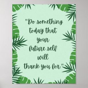 Do Something that Your Future Self will Thank You  Poster