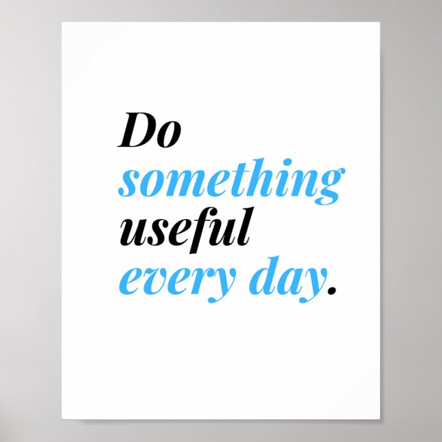Do something useful every day. poster (Front)