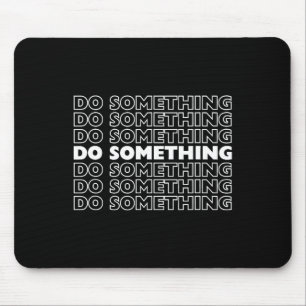 Do Something Vote Kamala Harris Wheimer 2024 Presi Mouse Mat