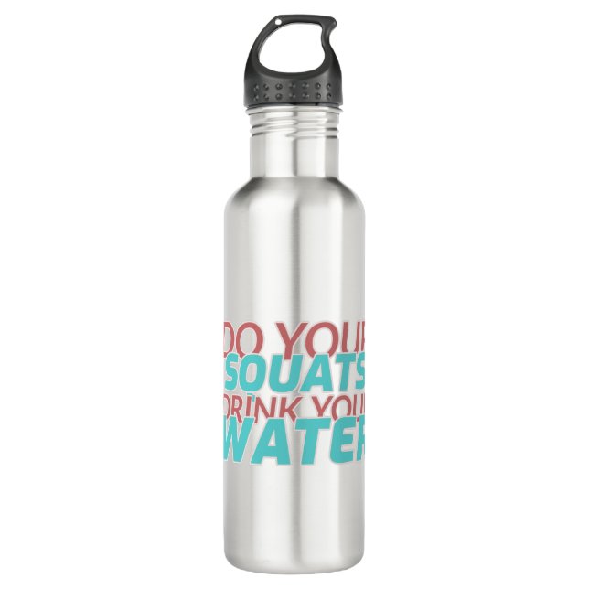 Do Squats Drink Water 710 Ml Water Bottle (Front)