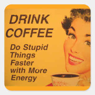 Do Stupid Things Faster Square Sticker