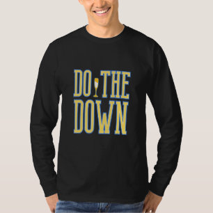 Do The Down Bride Squad Bachelorette Party T-Shirt