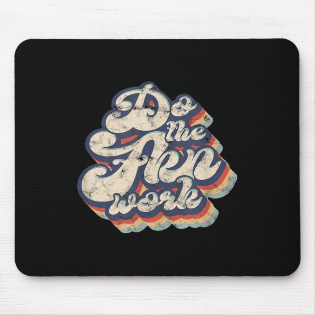 Do The Fkn Work - Motivation  Mouse Mat (Front)