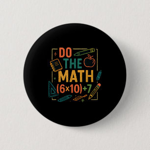 Do The Math 67 Funny Equation Back To School 6 Cm Round Badge