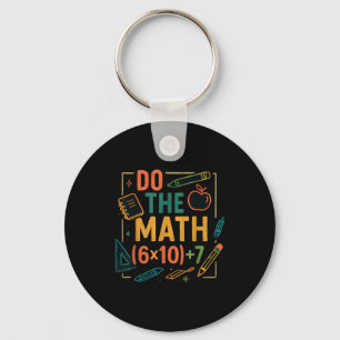 Do The Math 67 Funny Equation Back To School Key Ring