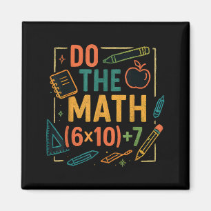 Do The Math 67 Funny Equation Back To School Magnet
