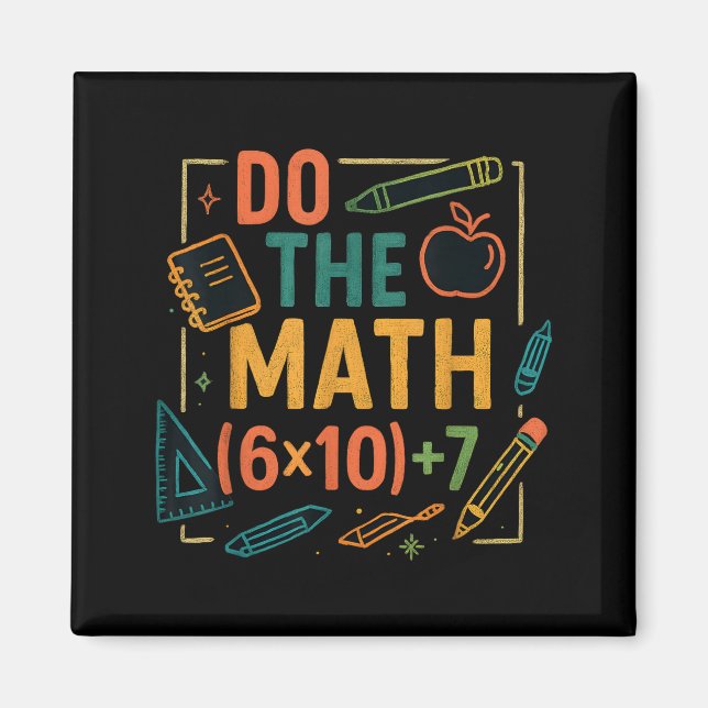 Do The Math 67 Funny Equation Back To School  Magnet (Front)