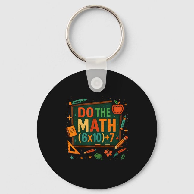 Do The Math 67 Funny Equation Chalkboard School Ar Key Ring (Front)