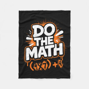 Do The Math 67 Funny Meme Men Women School Teacher Fleece Blanket