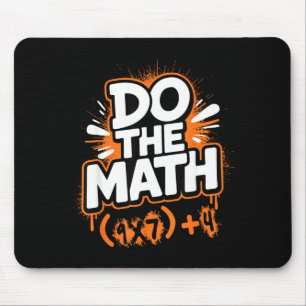 Do The Math 67 Funny Meme Men Women School Teacher Mouse Mat