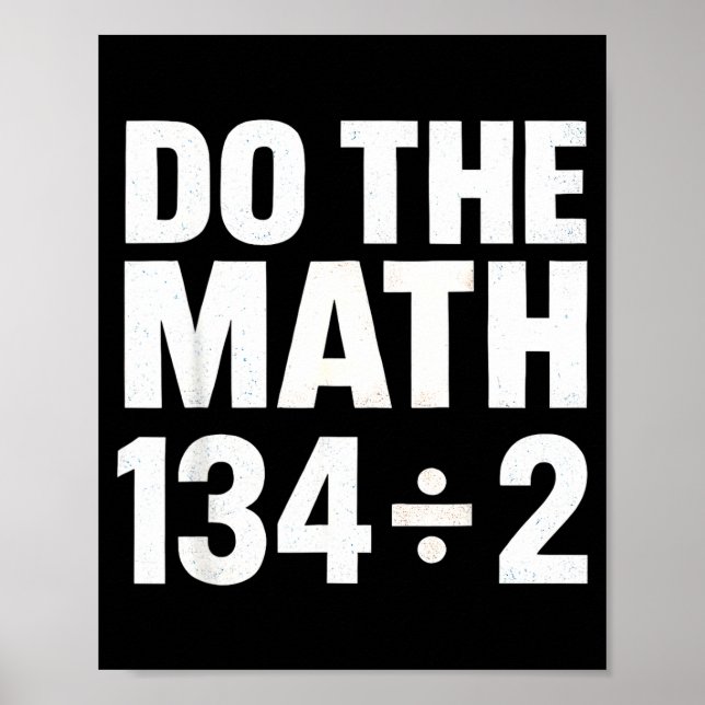 Do The Math 67 Funny Meme Six Seven Math Teacher S Poster (Front)