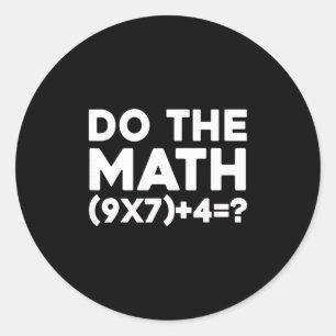 Do The Math 67 Meme 1 Classic Round Sticker