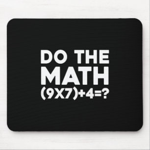 Do The Math 67 Meme 1 Mouse Mat