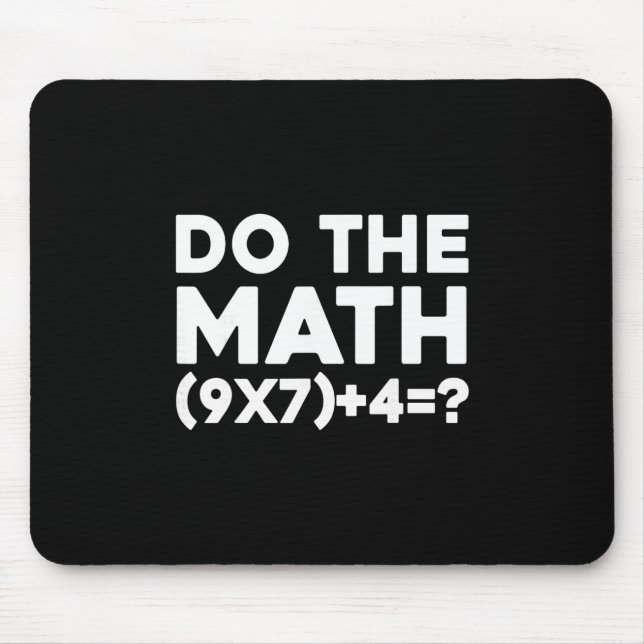 Do The Math 67 Meme 1  Mouse Mat (Front)