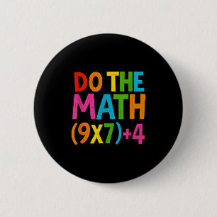Do The Math 67 Meme 6 7 Funny Six Seven Cm Round Badge