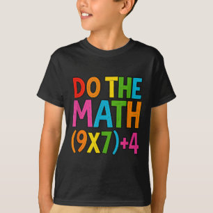 Do The Math 67 Meme 6 7 Funny Six Seven T-Shirt