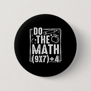 Do The Math 67 Meme 6 7 Funny Six Seven Women  6 Cm Round Badge